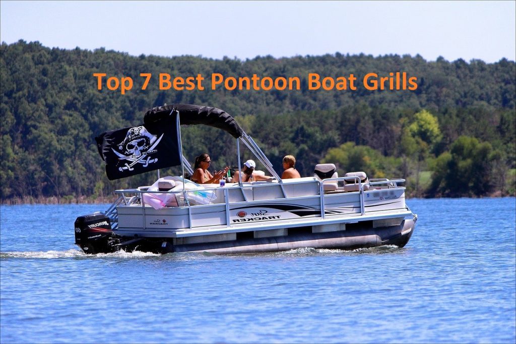 Best Pontoon Boat Grill